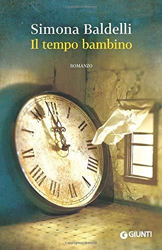 Il tempo bambino (Scrittori Giunti)