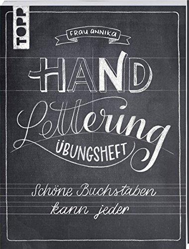 Handlettering Übungsheft: Schöne Buchstaben kann jeder