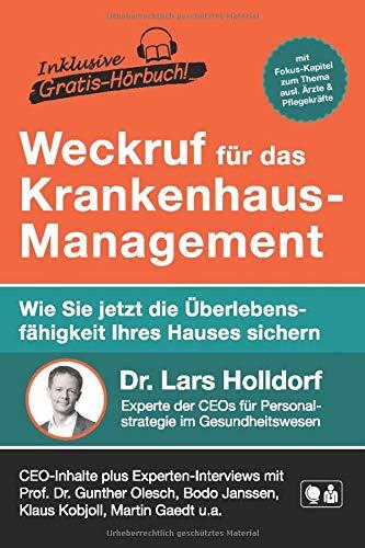 Weckruf für das Krankenhaus-Management: Wie Sie jetzt die Überlebensfähigkeit Ihres Hauses sichern