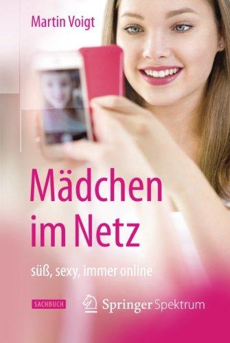 Mädchen im Netz: süß, sexy, immer online