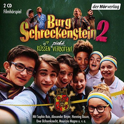 Burg Schreckenstein 2 - küssen (nicht) verboten: Filmhörspiel (Schreckenstein - Die Filmhörspiele, Band 2)