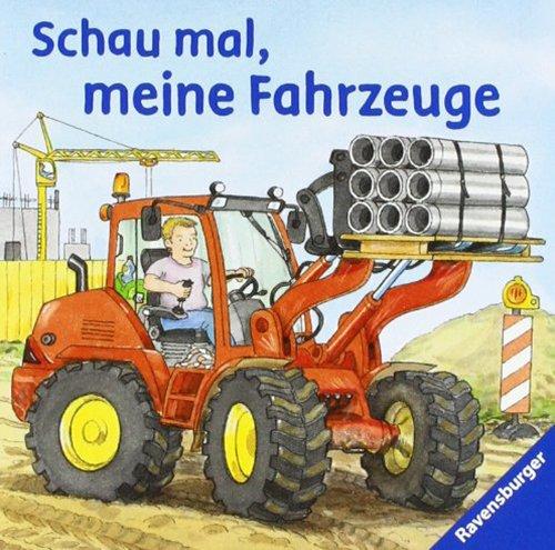 Schau mal, meine Fahrzeuge: Ab 18 Monate