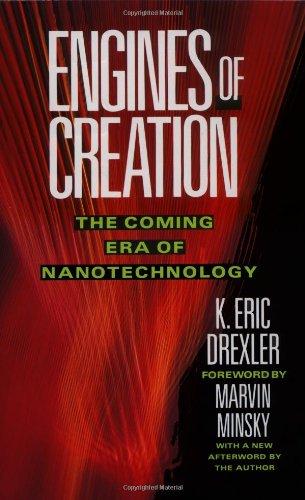 Engines of Creation: The Coming Era of Nanotechnology