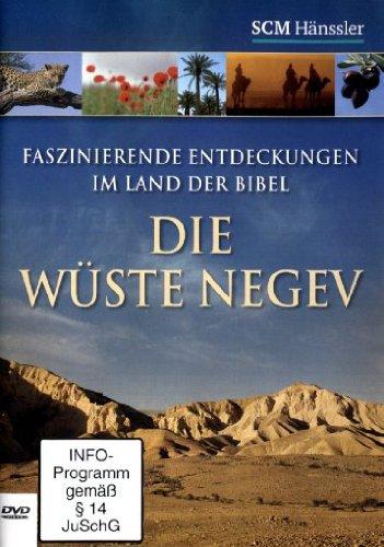 Die Wüste Negev - Faszinierende Entdeckungen im Land der Bibel