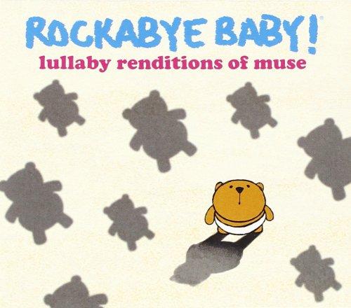 Rockabye Baby! Lullaby Renditions of Muse