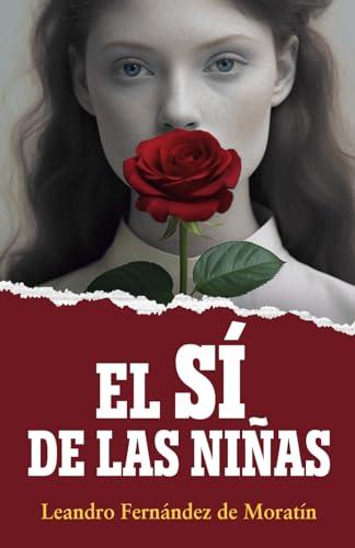 EL SÍ DE LAS NIÑAS: Edición para secundaria