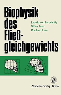 Biophysik des Fließgleichgewichts