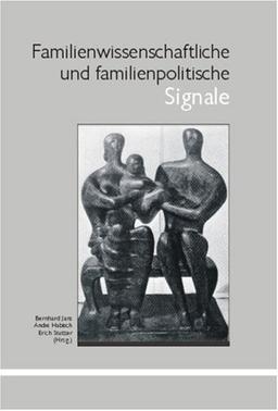 Familienwissenschaftliche und familienpolitische Signale. Festschrift zum 70. Geburtstag von Max Wingen