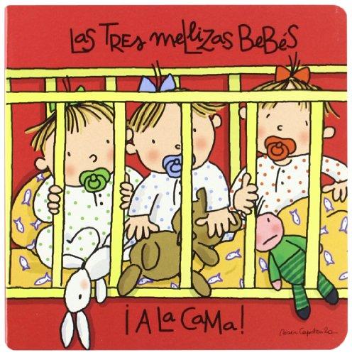 ¡a La Cama! - Las Tres Mellizas Bebes