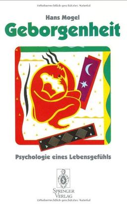 Geborgenheit: Psychologie eines Lebensgefühls (German Edition)