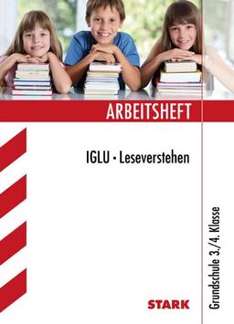 Arbeitshefte Grundschule / IGLU · Leseverstehen: Grundschule 3./4. Klasse