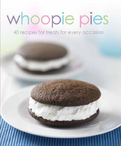 Whoopie Pies: 30 Recipes for Treats for Every Occasion