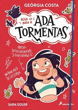 Algo le pasa a Ada Tormentas (Ada Tormentas 1) (Colección Salamandra Middle Grade, Band 1)