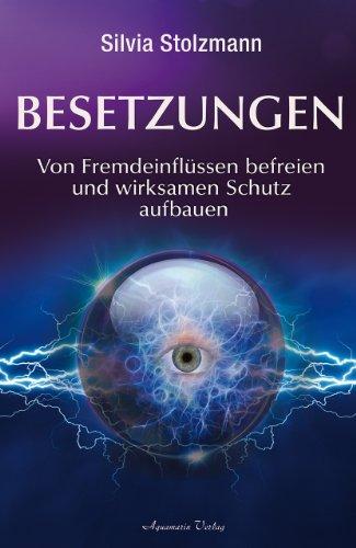 Besetzungen: Von Fremdeinflüssen befreien und wirksamen Schutz aufbauen