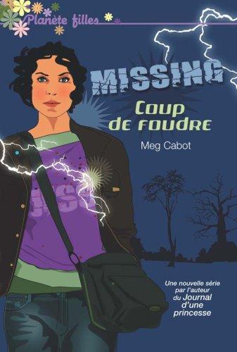 Missing. Vol. 1. Coup de foudre