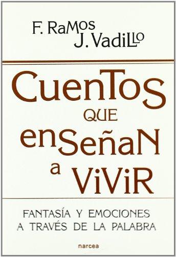 Cuentos que enseñan a vivir : fantasía y emociones a través de la palabra (Educación Hoy, Band 180)