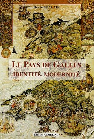 Le Pays de Galles : identité, modernité