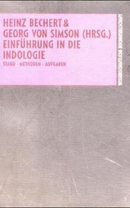 Einführung in die Indologie. Stand, Methoden, Aufgaben