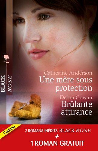 Une mère sous protection. Brûlante attirance. Ténébreux passé