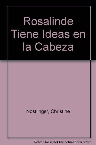 Rosalinde Tiene Ideas en la Cabeza