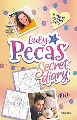 El viaje de nuestros sueños (Lady Pecas Secret Diary 2) (Jóvenes lectores, Band 2)