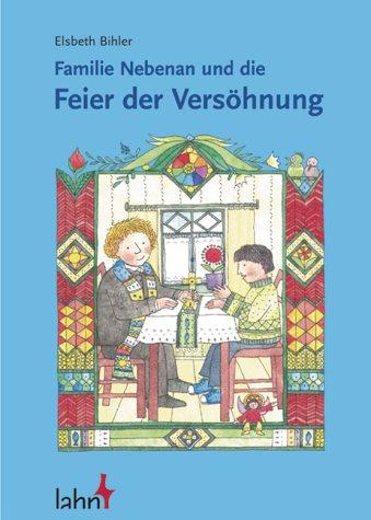 Familie Nebenan und die Feier der Versöhnung