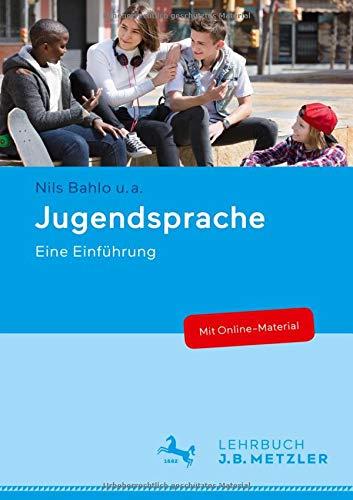 Jugendsprache: Eine Einführung