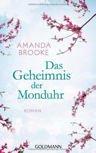 Das Geheimnis der Monduhr: Roman