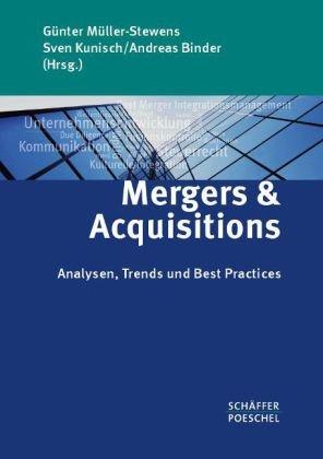 Mergers & Acquisitions: Analysen, Trends und Best Practices