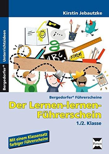 Der Lernen-lernen-Führerschein - 1./2. Klasse (Bergedorfer® Führerscheine)