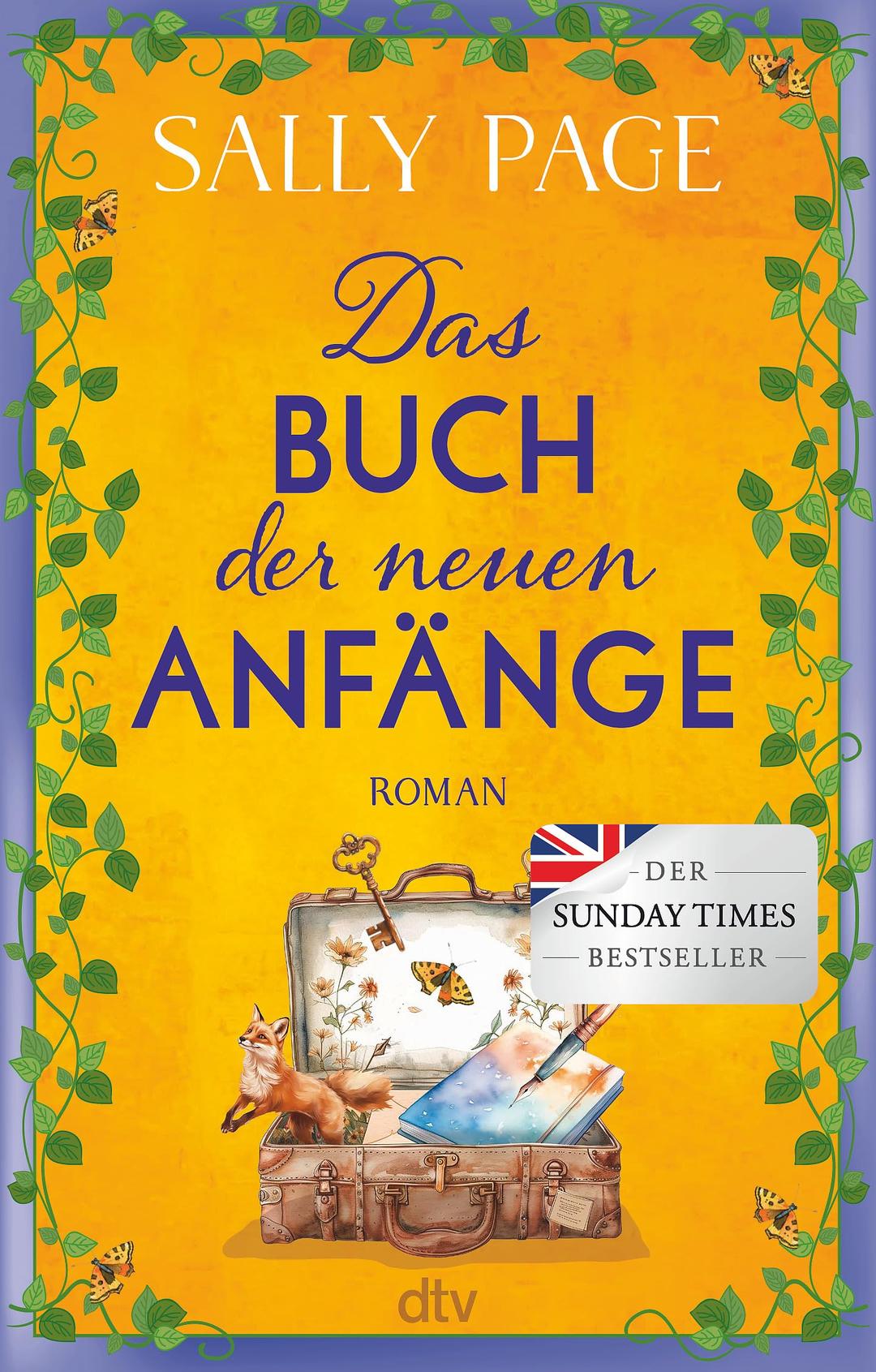 Das Buch der neuen Anfänge: Roman | Der neue wundervolle Roman von der Autorin des Überraschungsbestsellers »Das Glück der Geschichtensammlerin«