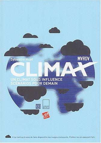 Climax : scénarios pour demain