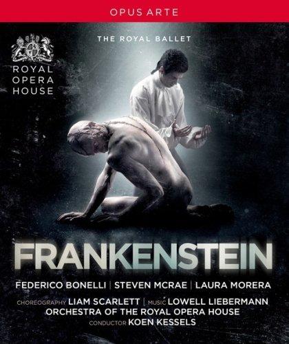 Liam Scarlett: Frankenstein (Royal Ballet, 2016) [Blu-ray]