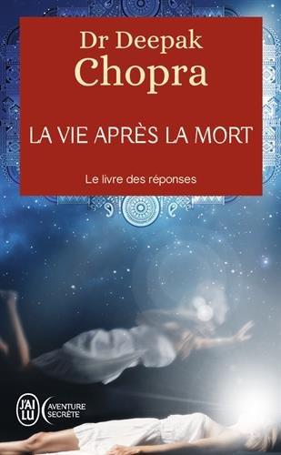 La vie après la mort : le livre des réponses