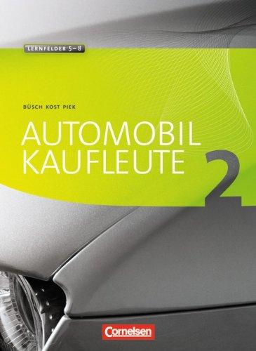 Automobilkaufleute: Band 2: Lernfelder 5-8 - Fachkunde