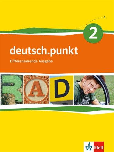 deutsch.punkt / Schülerbuch 6. Schuljahr: Differenzierende Ausgabe