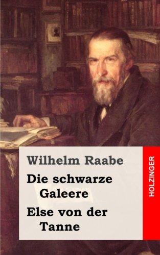 Die schwarze Galeere / Else von der Tanne