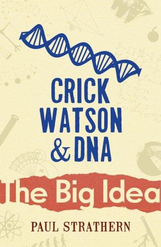 Crick, Watson And DNA (Big Idea)