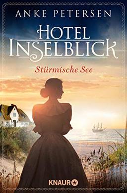 Hotel Inselblick - Stürmische See: Roman (Die Amrum-Saga, Band 3)