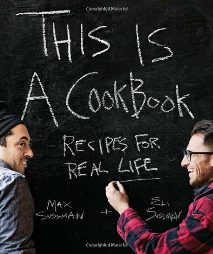 This is a Cookbook: Recipes For Real Life