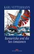 Barawitzka und die See-Amazonen