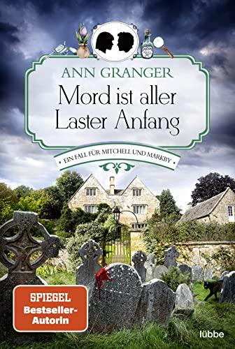 Mord ist aller Laster Anfang: Ein Fall für Mitchell und Markby (Mitchell & Markby Krimi, Band 1)