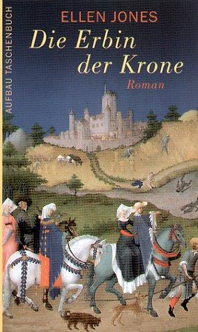 Die Erbin der Krone: Roman