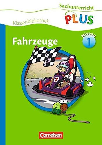 Sachunterricht plus - Grundschule - Klassenbibliothek: Fahrzeuge