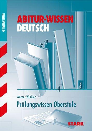 Abitur-Wissen Deutsch / Prüfungswissen Oberstufe