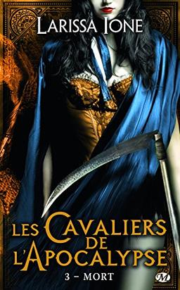 Les cavaliers de l'Apocalypse. Vol. 3. Mort