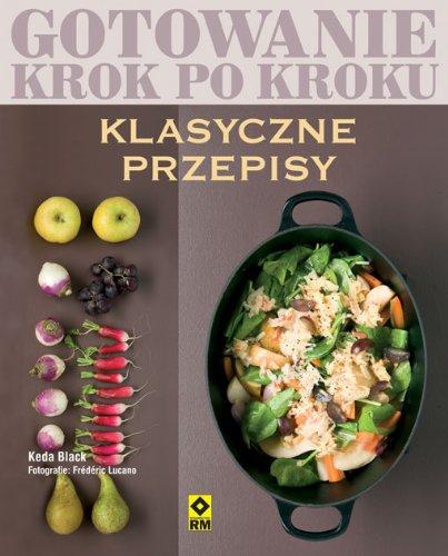 Klasyczne przepisy Gotowanie krok po kroku