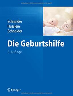 Die Geburtshilfe (Springer Reference Medizin)