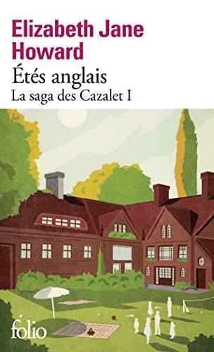 La saga des Cazalet. Vol. 1. Etés anglais