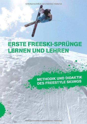 Erste Freeski-Sprünge  Lernen und Lehren: Methodik und Didaktik des Freestyle Skiings